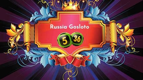 russia gosloto 5/36 results history lottery extreme